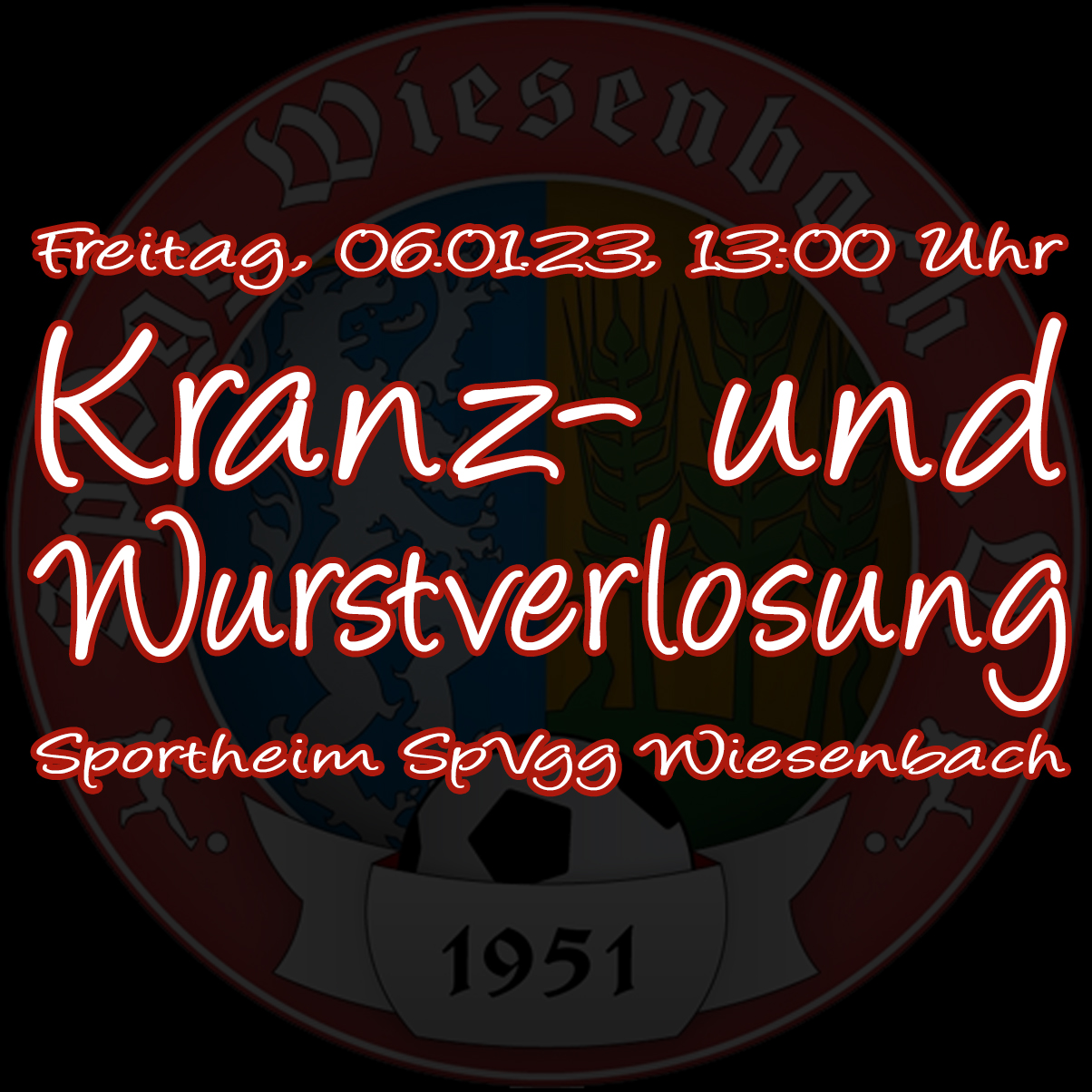 Kranz- und Wurstverlosung SpVgg Wiesenbach