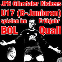 U17 (B-Junioren) JFG Günztaler Kickers - Erster Kreisliga - Quali zur BOL
